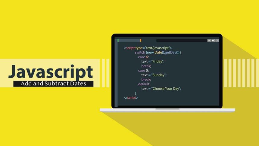 Add And Subtract Dates In JavaScript Readability