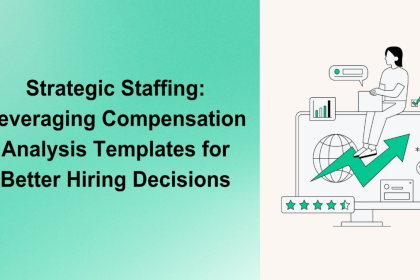 Leveraging Compensation Analysis Template for Better Hiring Decisions