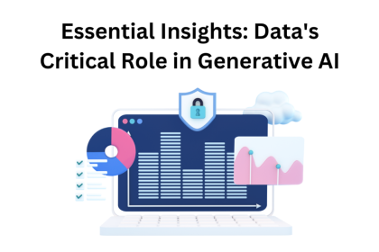 Essential Insights Data's Critical Role in Generative AI