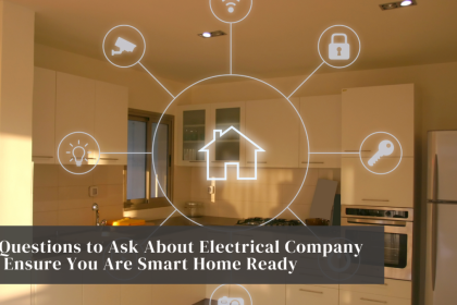15 Questions to Ask About Electrical Company To Ensure You Are Smart Home Ready