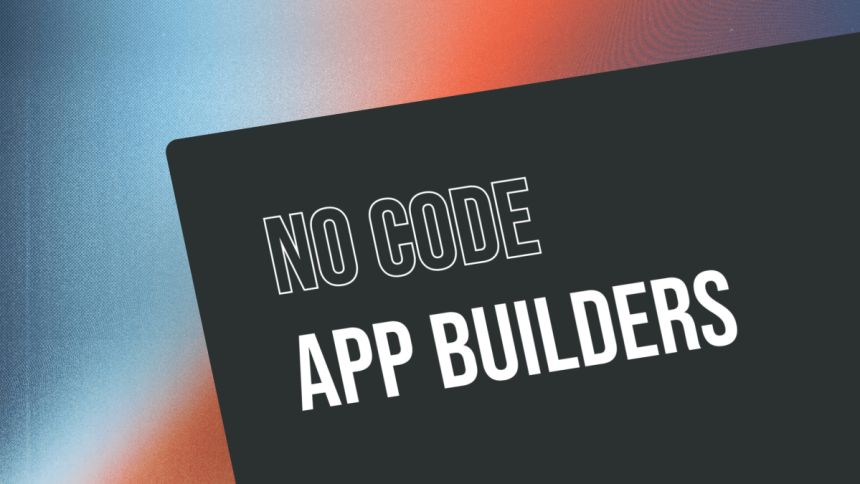 Building Professional Apps with No-Code Tools