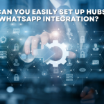 How Can You Easily Set Up HubSpot WhatsApp Integration?