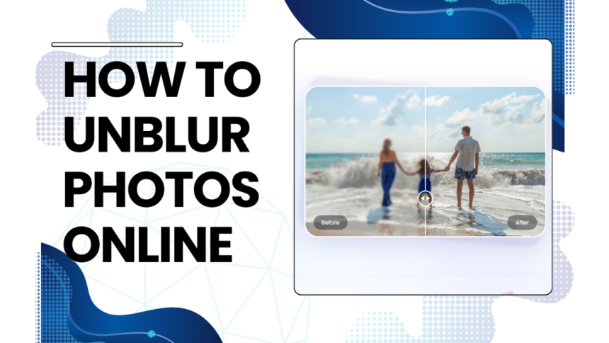 How to Unblur Photos Online