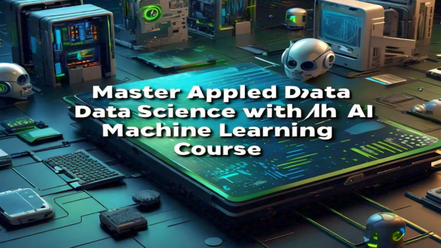 Master Applied Data Science with AI Machine Learning Course