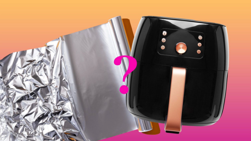 Can you Put Aluminum Foil in an Air Fryer?