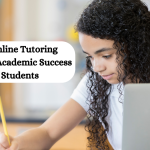 How Online Tutoring Enhances Academic Success for Students