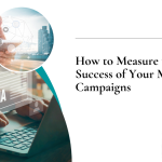 How to Measure the Success of Your Mass Email Campaigns