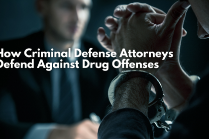 How Criminal Defense Attorneys Defend Against Drug Offenses